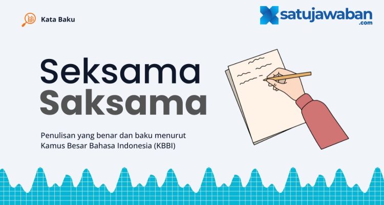 Seksama atau Saksama KBBI
